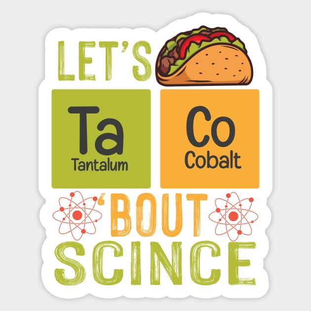 Lets Taco Bout Science Sticker by The WYLD Tribe